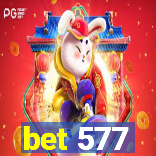 bet 577