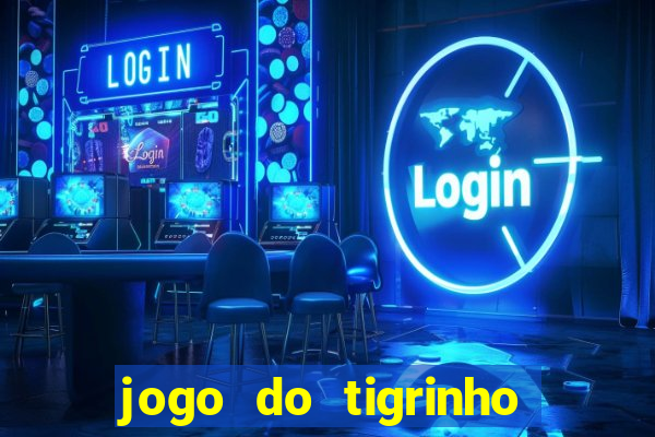 jogo do tigrinho paga de verdade