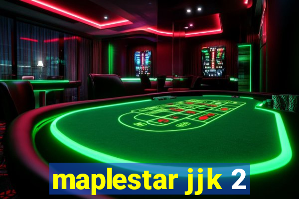 maplestar jjk 2