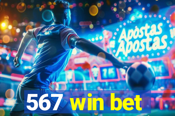 567 win bet