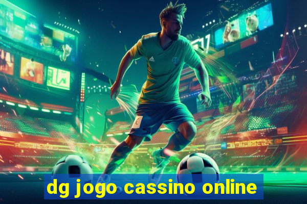 dg jogo cassino online