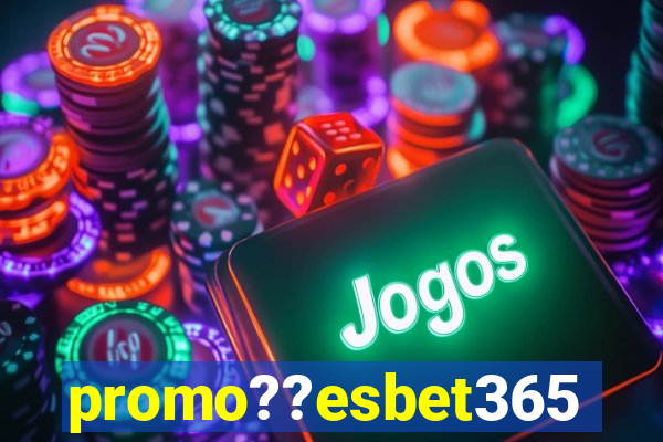 promo??esbet365