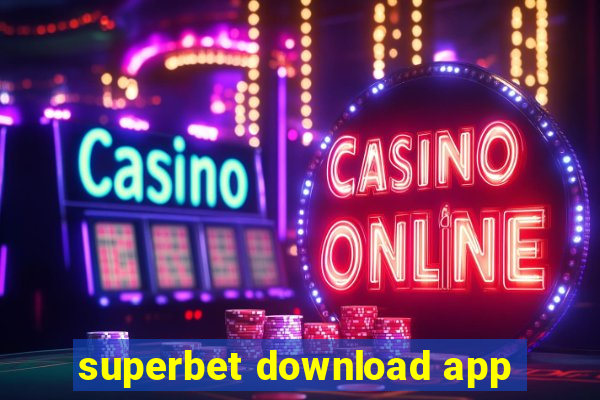 superbet download app