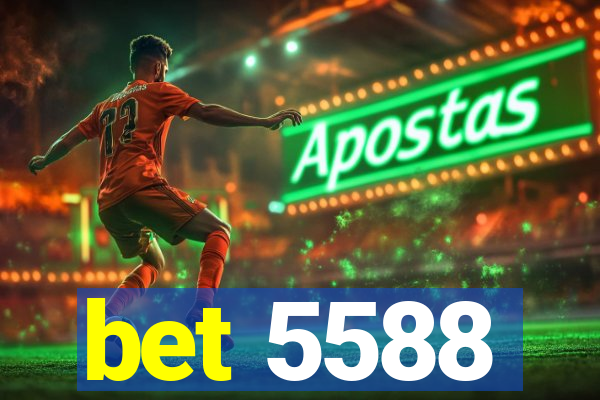 bet 5588