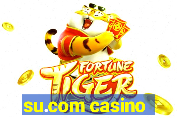 su.com casino