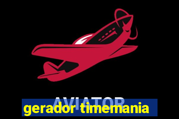 gerador timemania