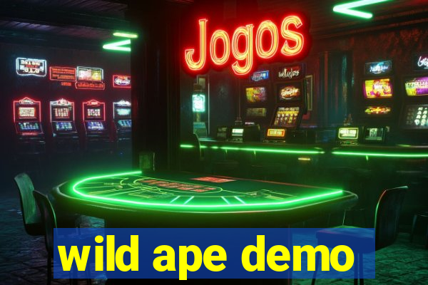 wild ape demo