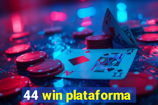 44 win plataforma