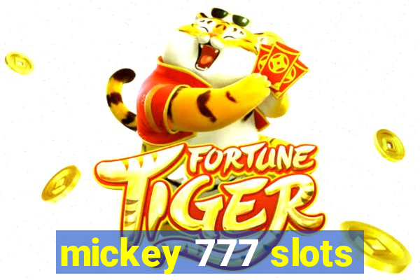 mickey 777 slots