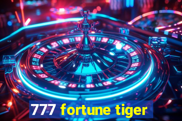 777 fortune tiger