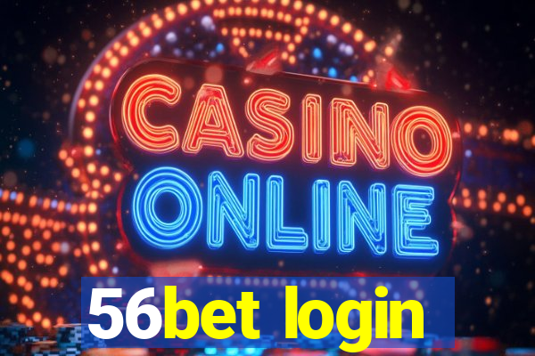 56bet login