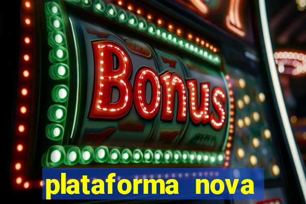 plataforma nova deposito minimo 1 real