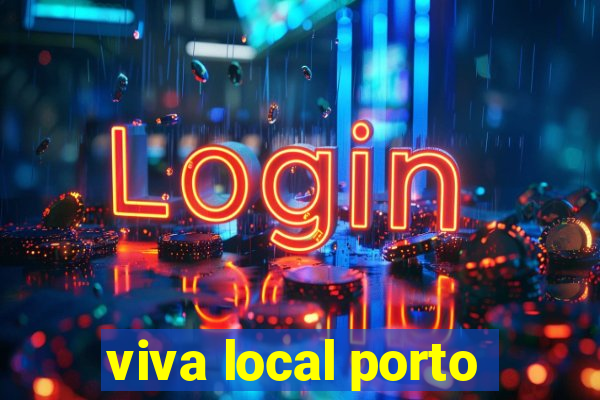 viva local porto