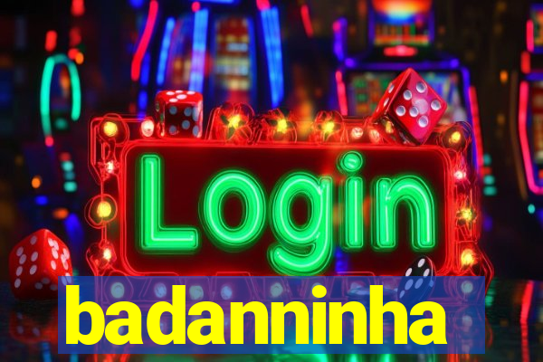 badanninha