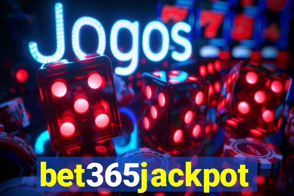 bet365jackpot