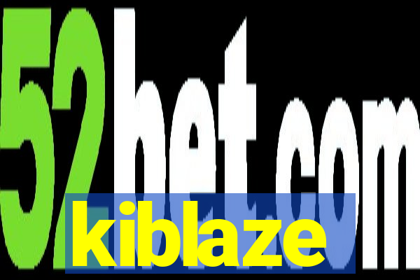 kiblaze