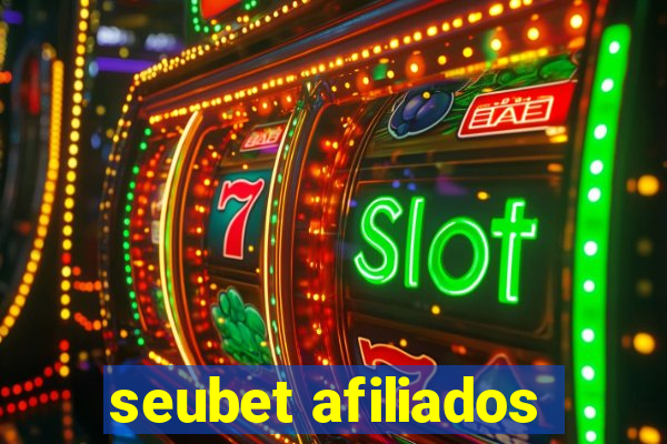 seubet afiliados