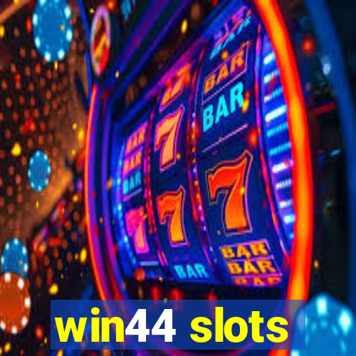 win44 slots