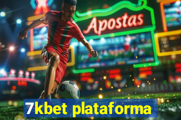 7kbet plataforma