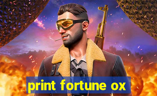 print fortune ox