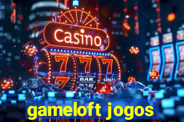 gameloft jogos