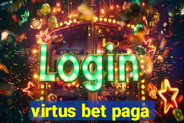 virtus bet paga