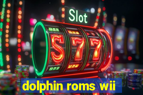 dolphin roms wii