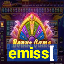 emiss[