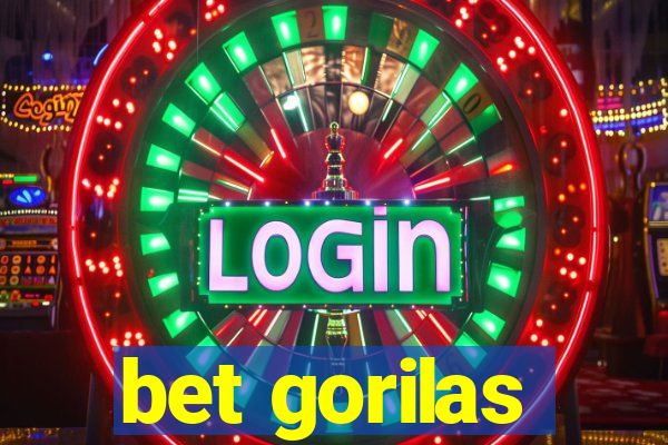 bet gorilas