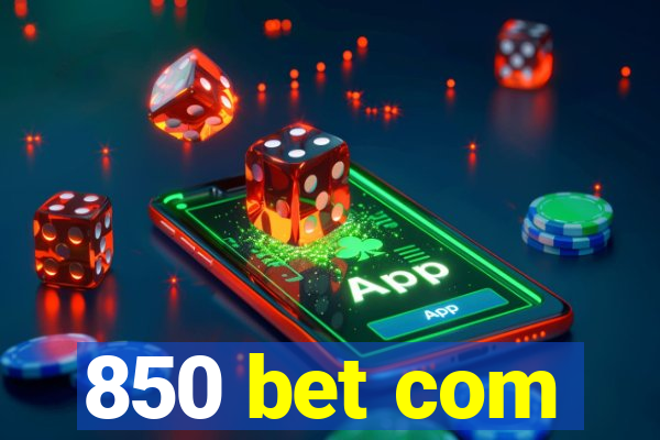 850 bet com