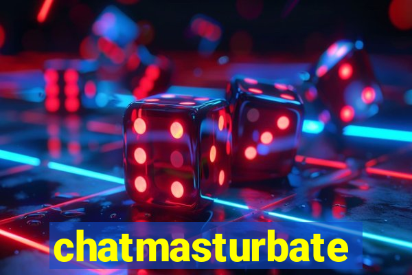 chatmasturbate