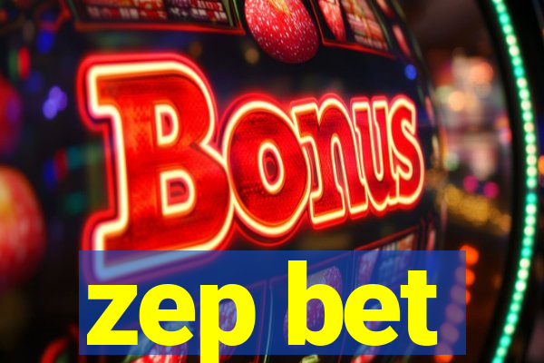 zep bet