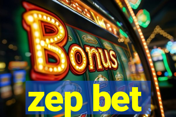 zep bet