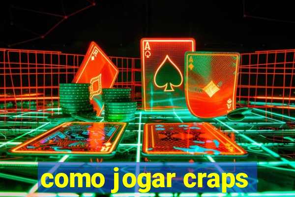 como jogar craps