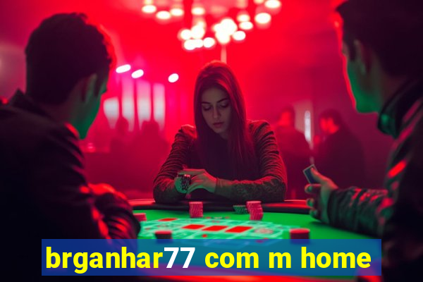 brganhar77 com m home