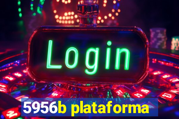 5956b plataforma