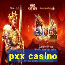 pxx casino