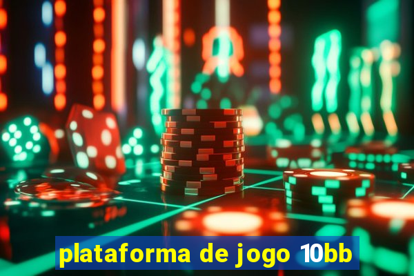 plataforma de jogo 10bb