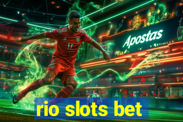 rio slots bet