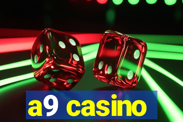 a9 casino