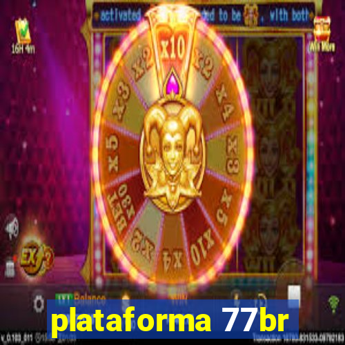 plataforma 77br