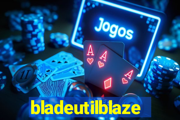 bladeutilblaze