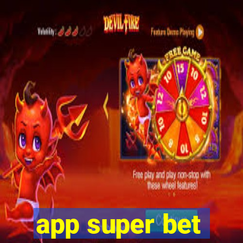 app super bet