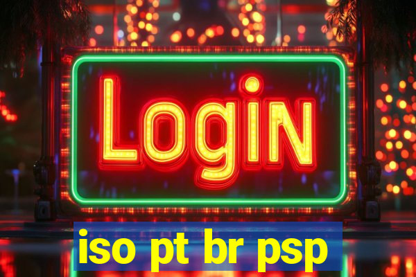 iso pt br psp