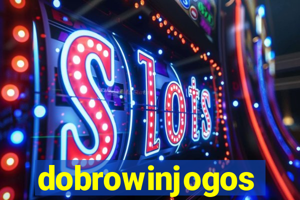 dobrowinjogos