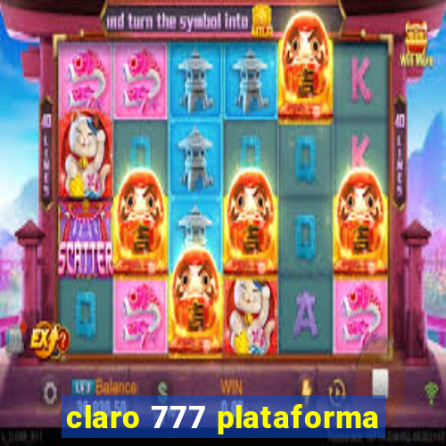 claro 777 plataforma