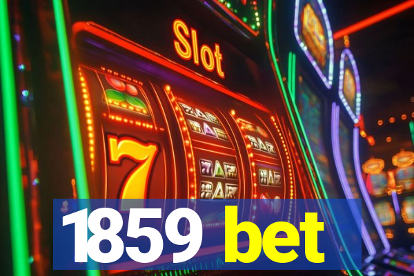 1859 bet