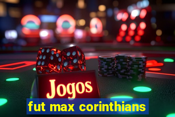 fut max corinthians