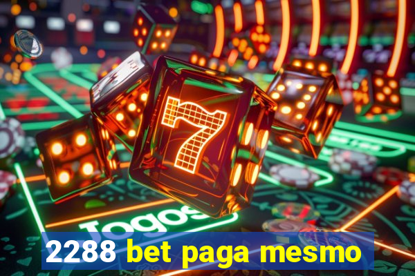 2288 bet paga mesmo