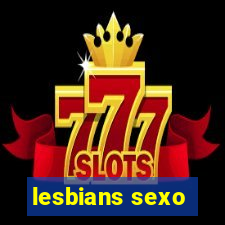 lesbians sexo